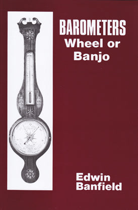 Barometers: Wheel or Banjo - Edwin Banfield