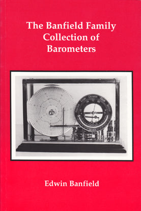 The Banfield Family Collection of Barometers - Edwin Banfield